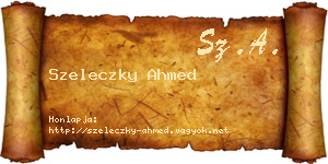 Szeleczky Ahmed névjegykártya